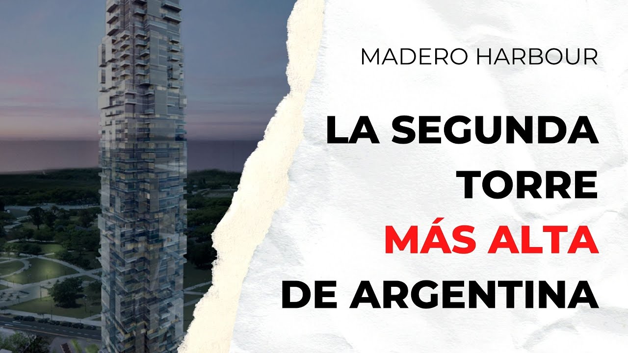 LA SEGUNDA TORRE MÁS ALTA DE LA ARGENTINA - MADERO HARBOUR