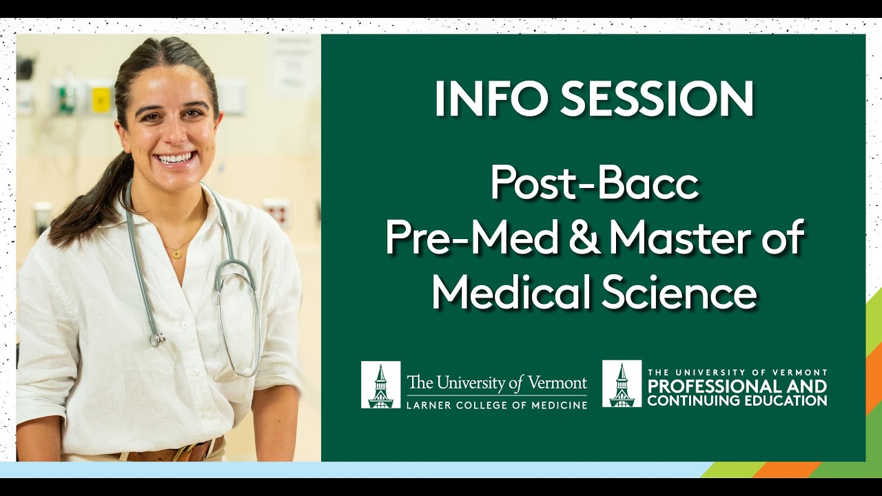 Post-Bacc Pre-Medical Program and Master of Medical Science at UVM Info Session
