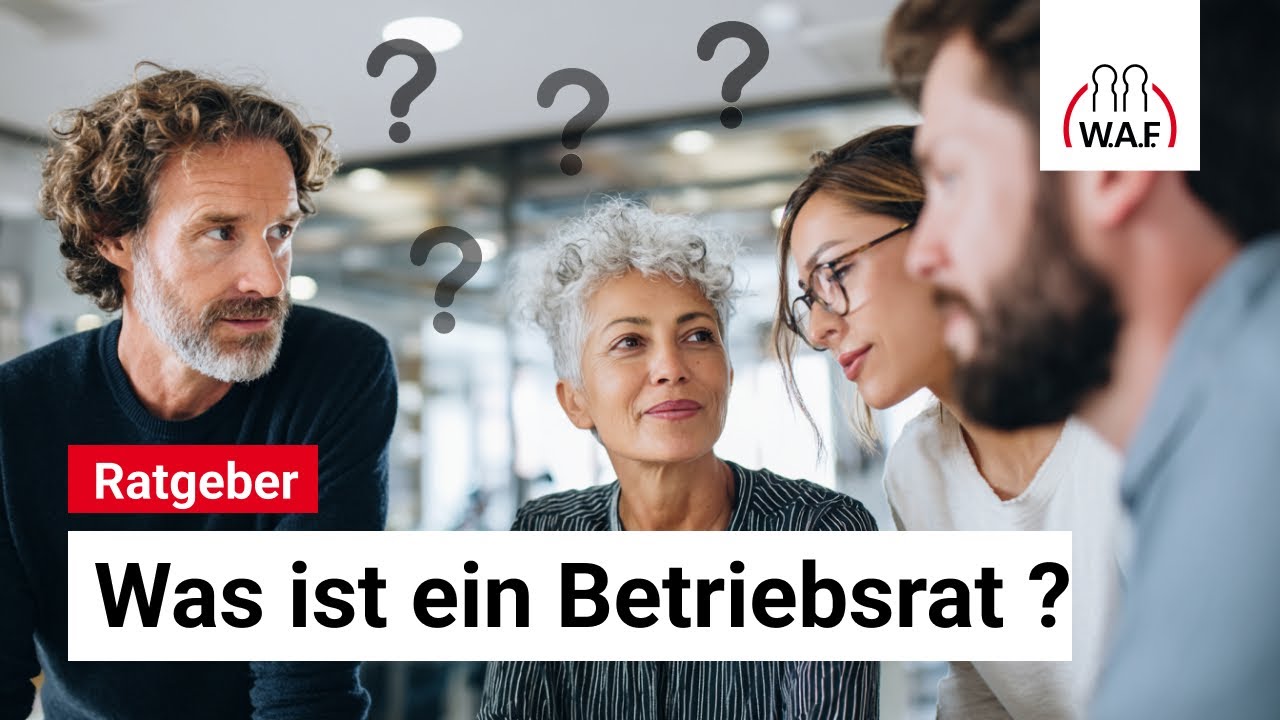 Betriebsrat: Was ist das? Aufgaben, Rechte und Pflichten eines Betriebsrats | Betriebsrat Video