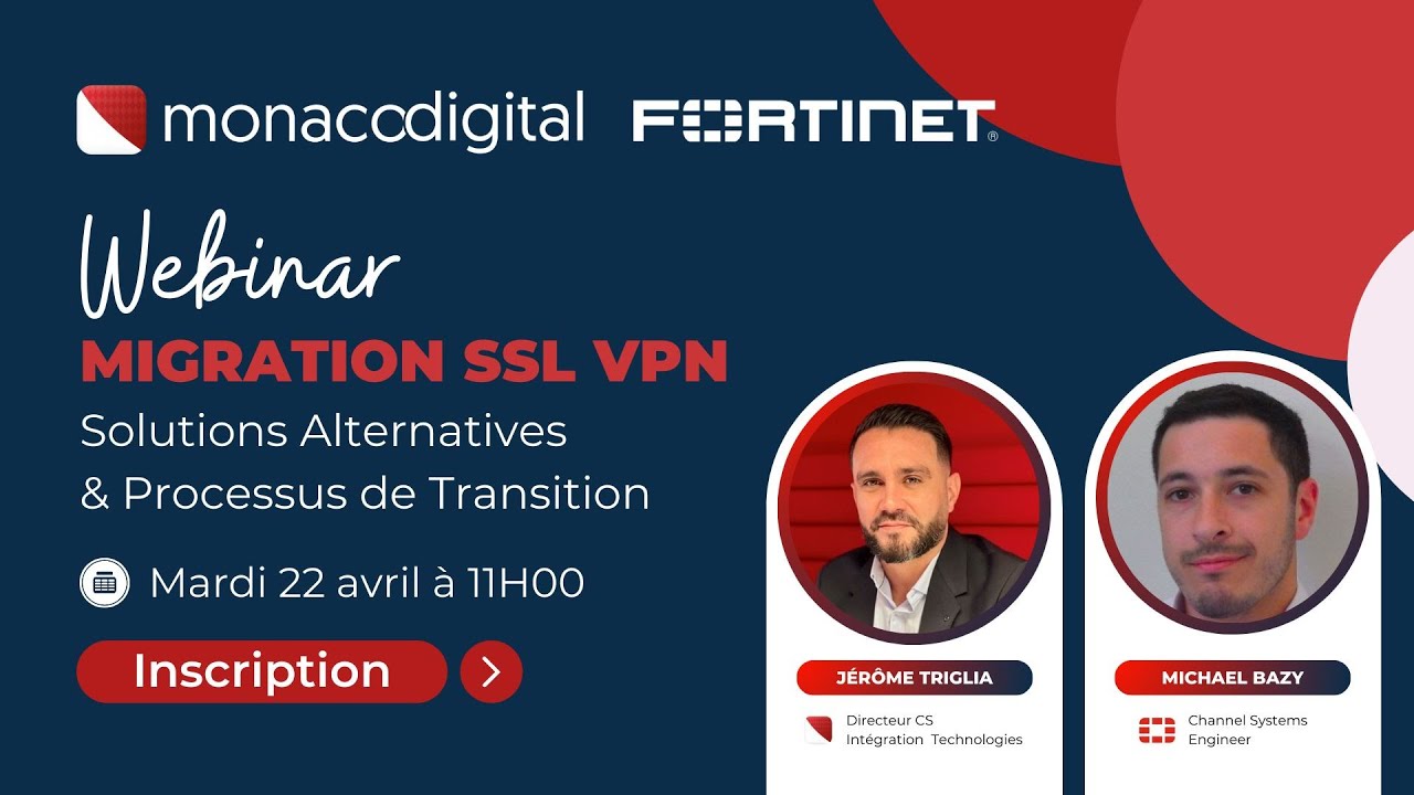 WEBINAR | Migration SSL VPN, Solutions Alternatives et Processus de Transition 🔒