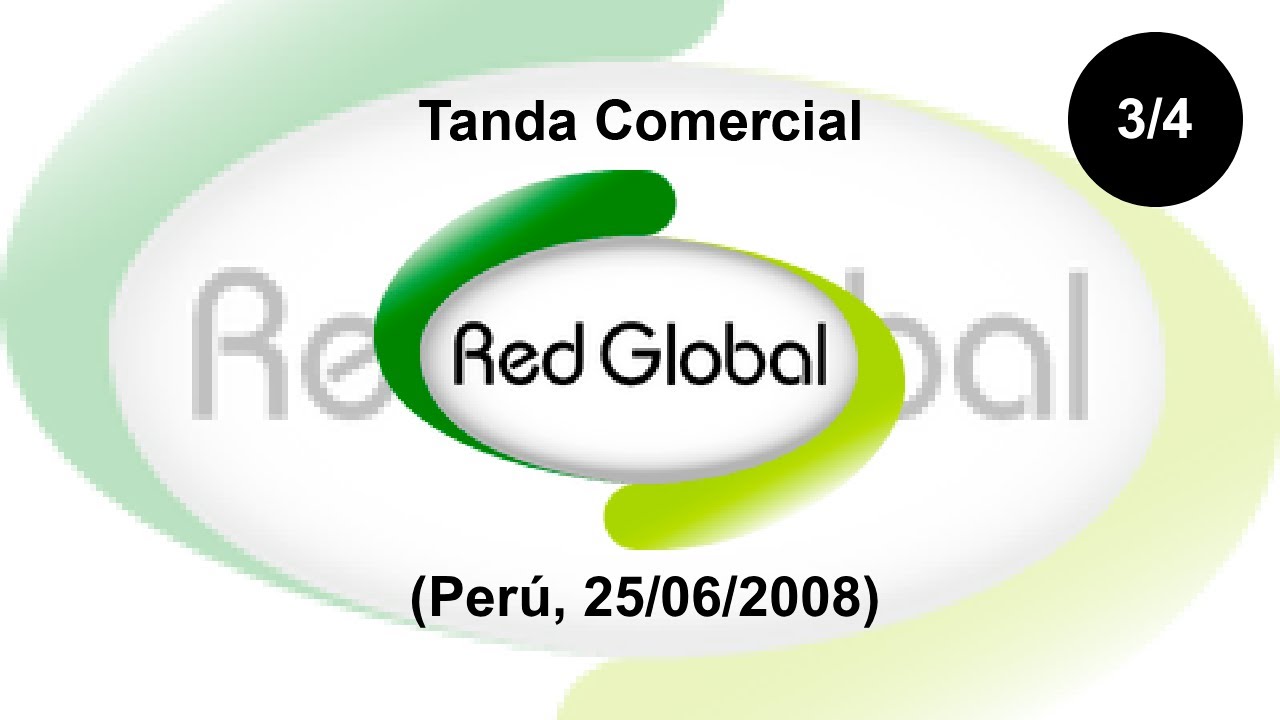 Tanda Comercial Red Global (Per&uacute;, 25/06/2008) (3/4)