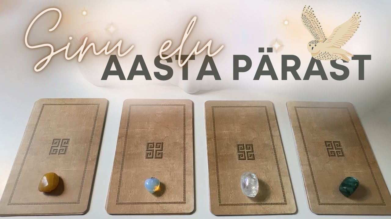 Sinu elu 1 aasta p&auml;rast 🦉🗝️⌛ Ajatud s&otilde;numid (VALI KAART)