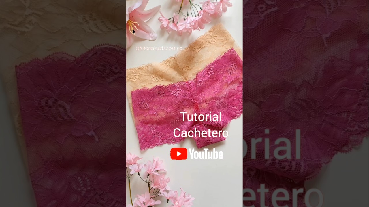 Tutorial cacheteros Youtube 🩷 #costura #diydecostura #lenceriafemenina #sew #sewing