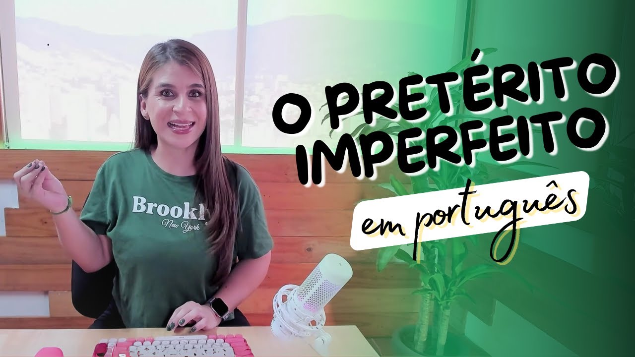 Tudo sobre o Pretérito Imperfeito em Português: Aula completa com exercícios!
