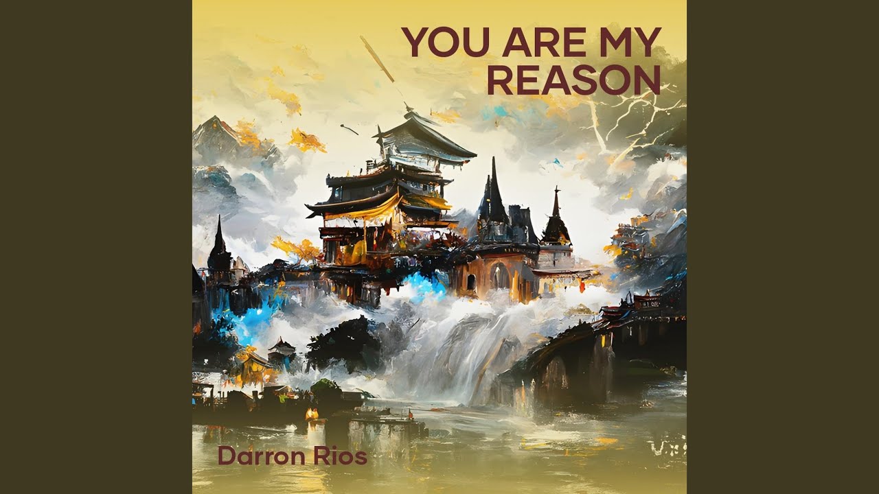 You Are My Reason
