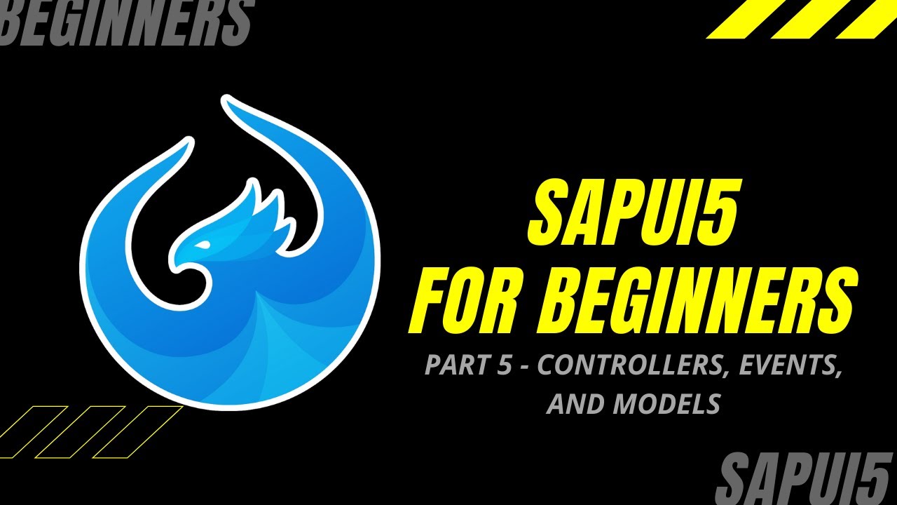 SAPUI5 TUTORIAL FOR BEGINNERS - PART 5 - Controllers, Events, and Models