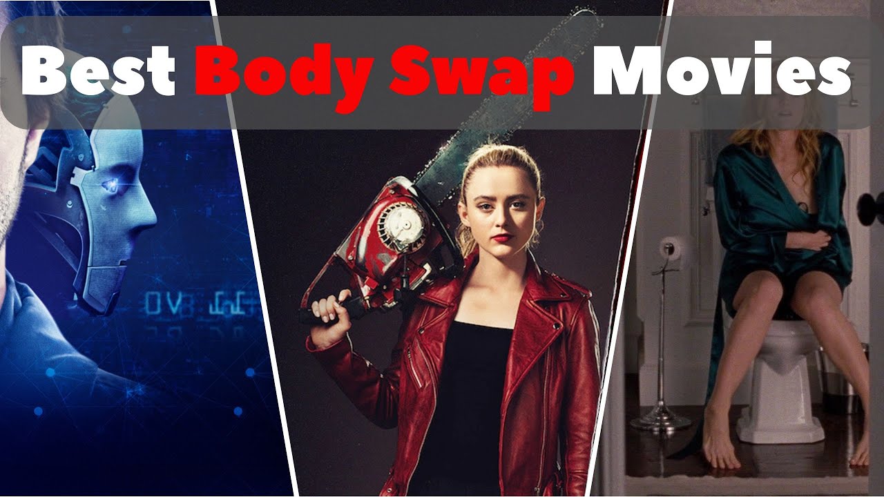 Top 10 Best Body Swap Movies of All Time | Freaky & Funny Films You Must See!