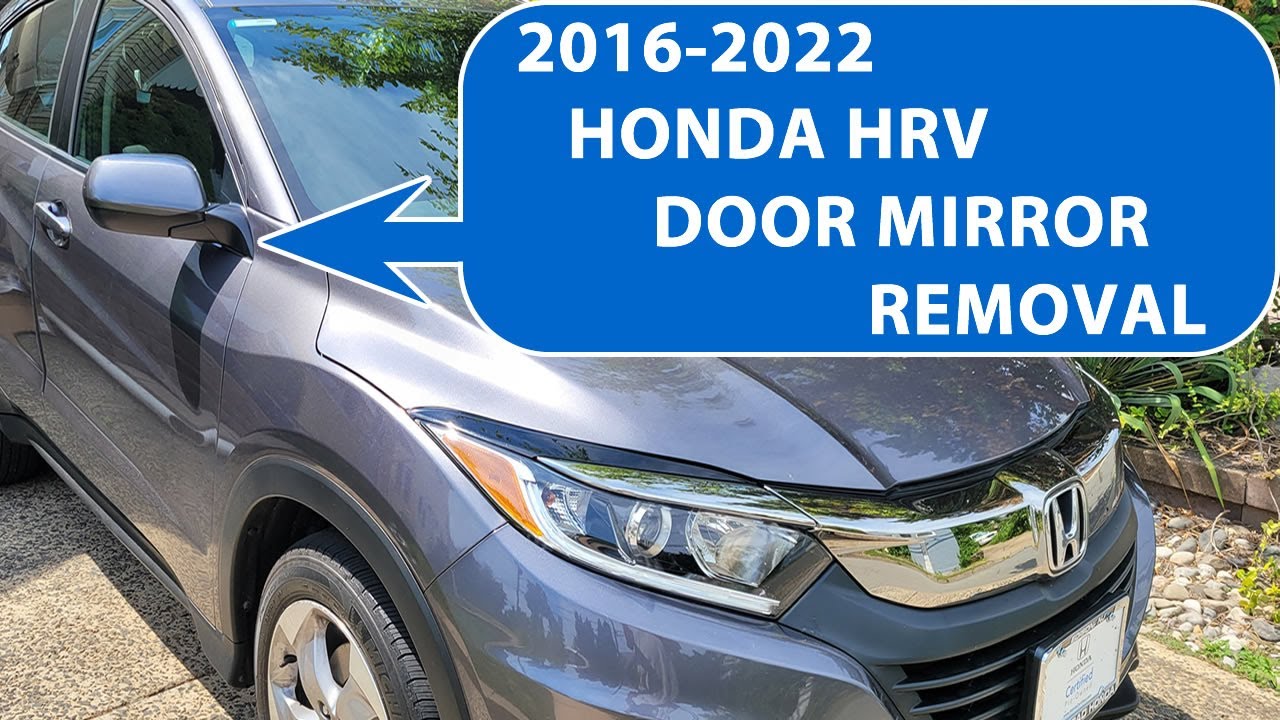 How To Remove/Replace 2016-2022 Honda HRV Door Mirror.