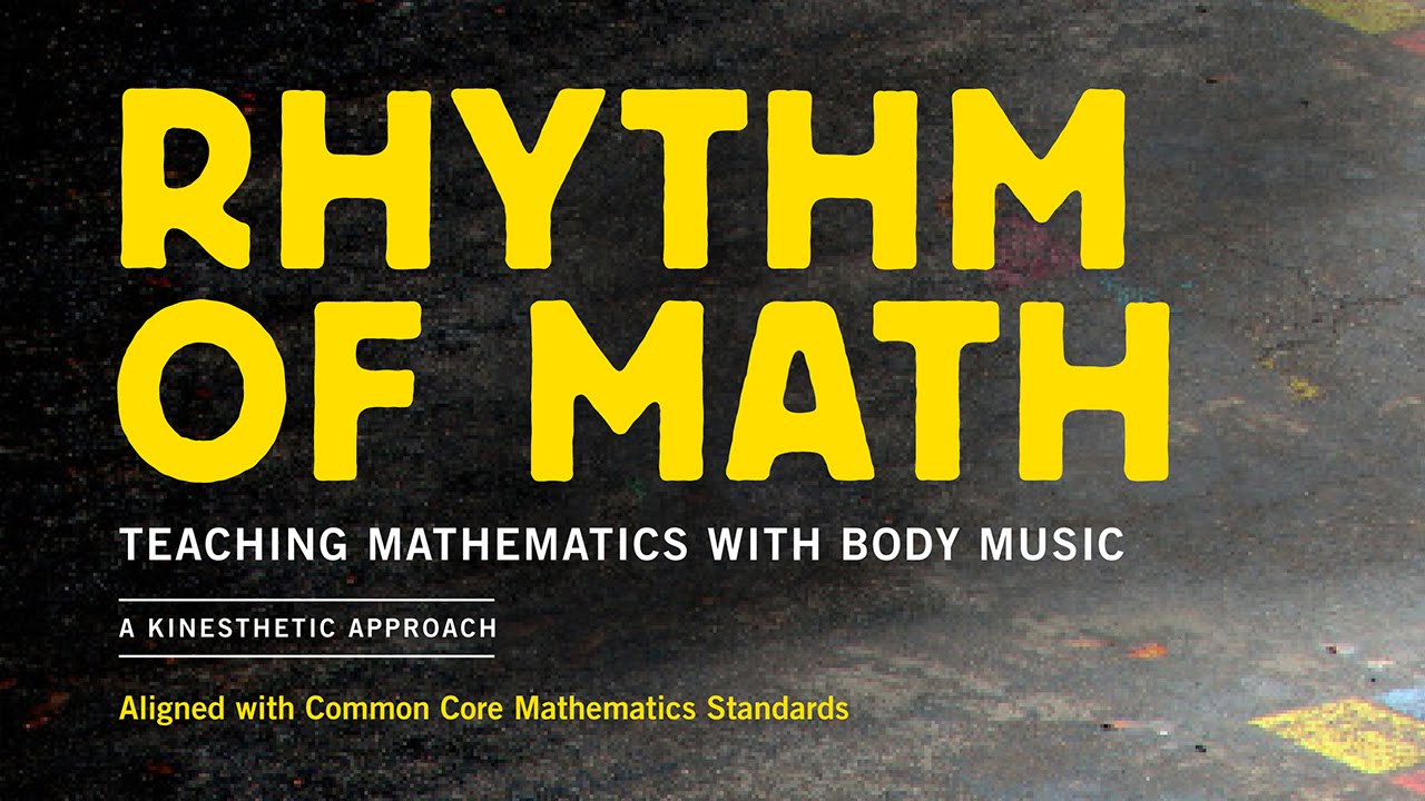 Rhythm of Math - Teaching Mathematics with Body Music Book/DVD