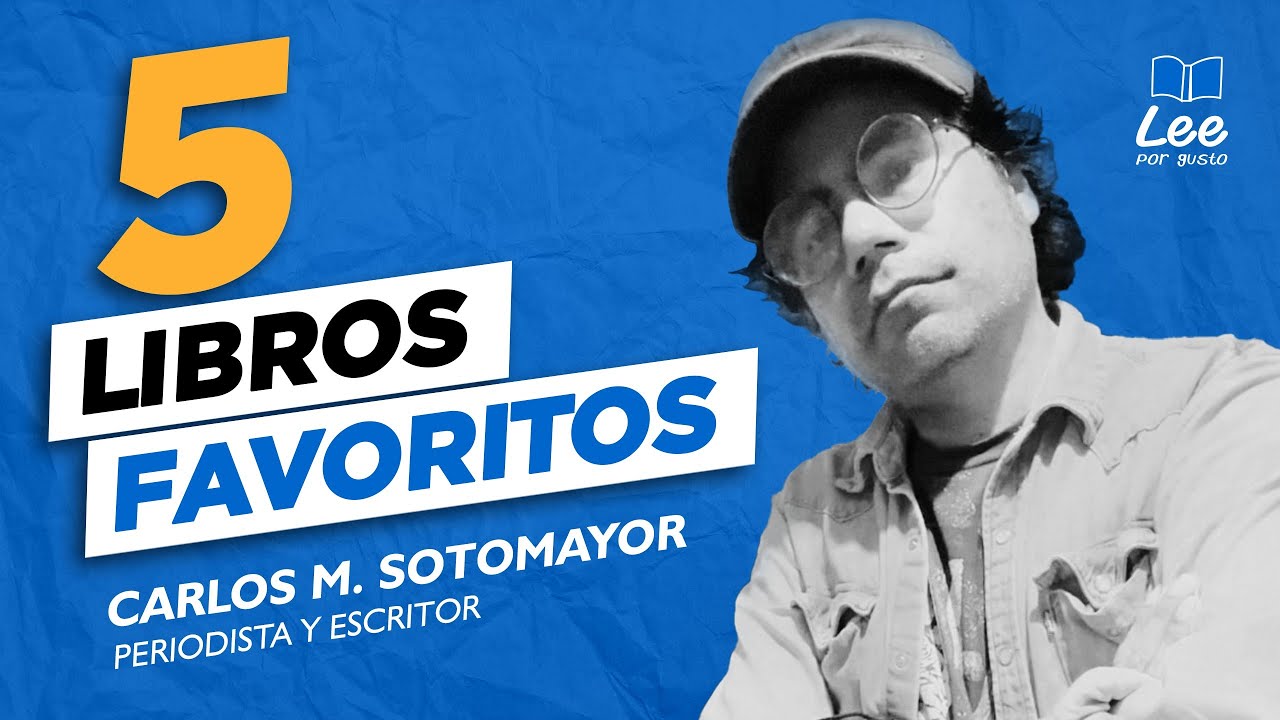 Los cinco libros favoritos de Carlos M. Sotomayor