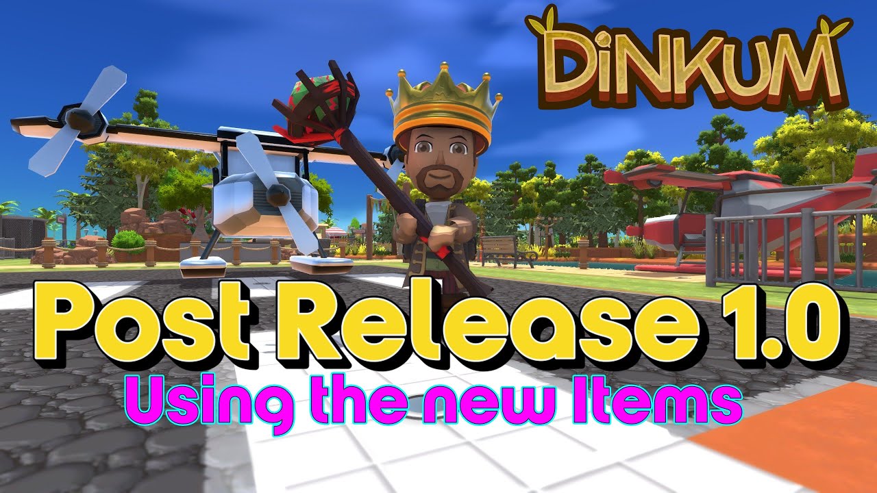 DINKUM - Post Release 1.0 - now what?
