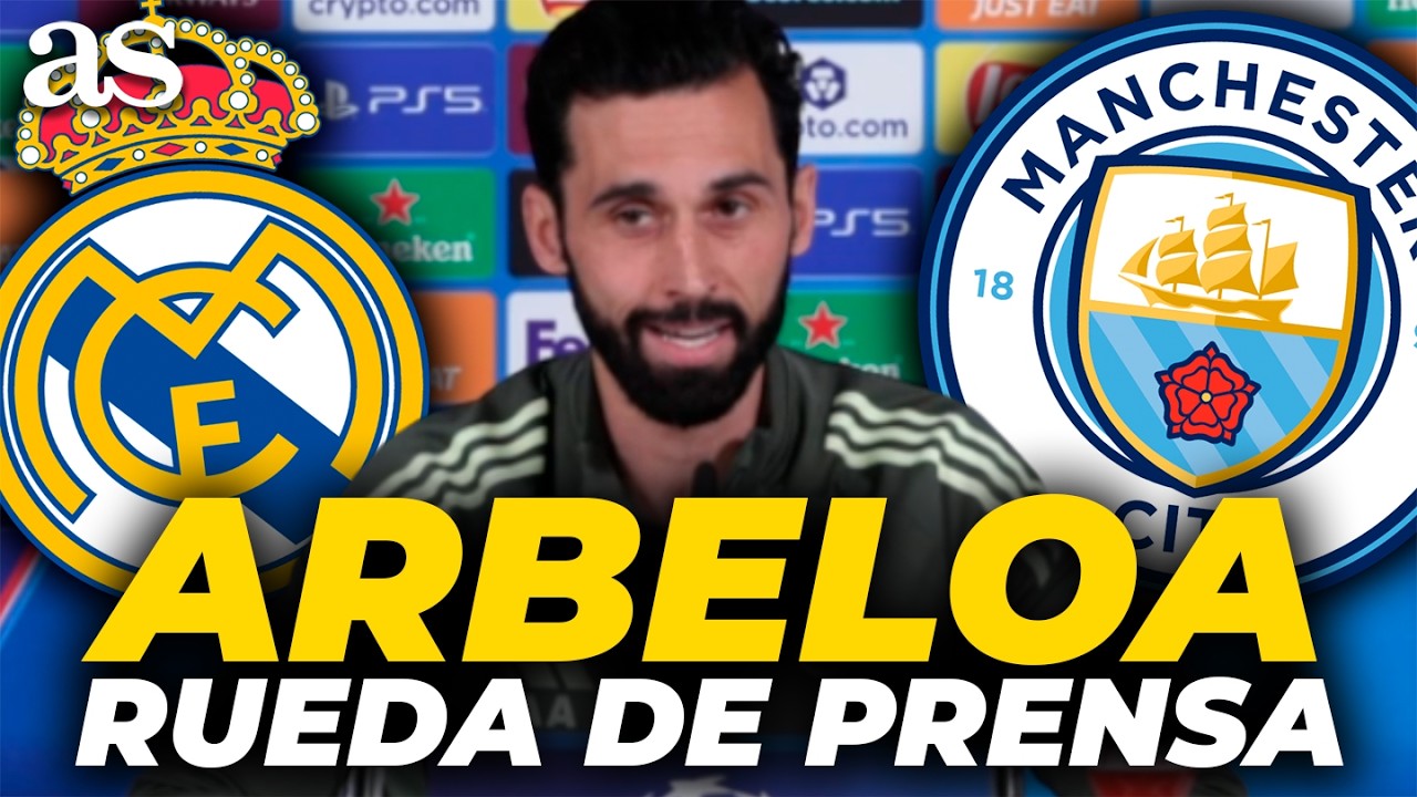 ARBELOA, RUEDA DE PRENSA COMPLETA HOY | Previa REAL MADRID vs. MANCHESTER CITY de CHAMPIONS LEAGUE