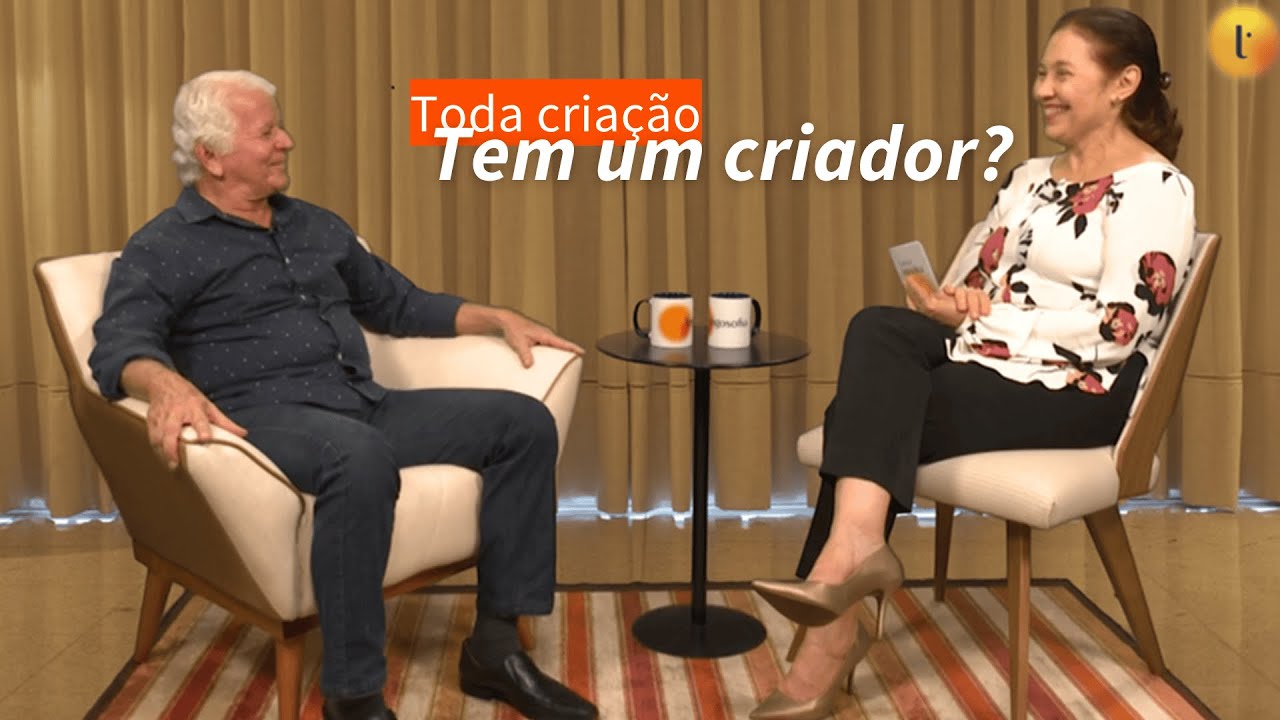 Toda Cria&ccedil;&atilde;o tem um Criador? Por Jos&eacute; Augusto Parreiras de Oliveira e Vera Escorsin | Logosofia