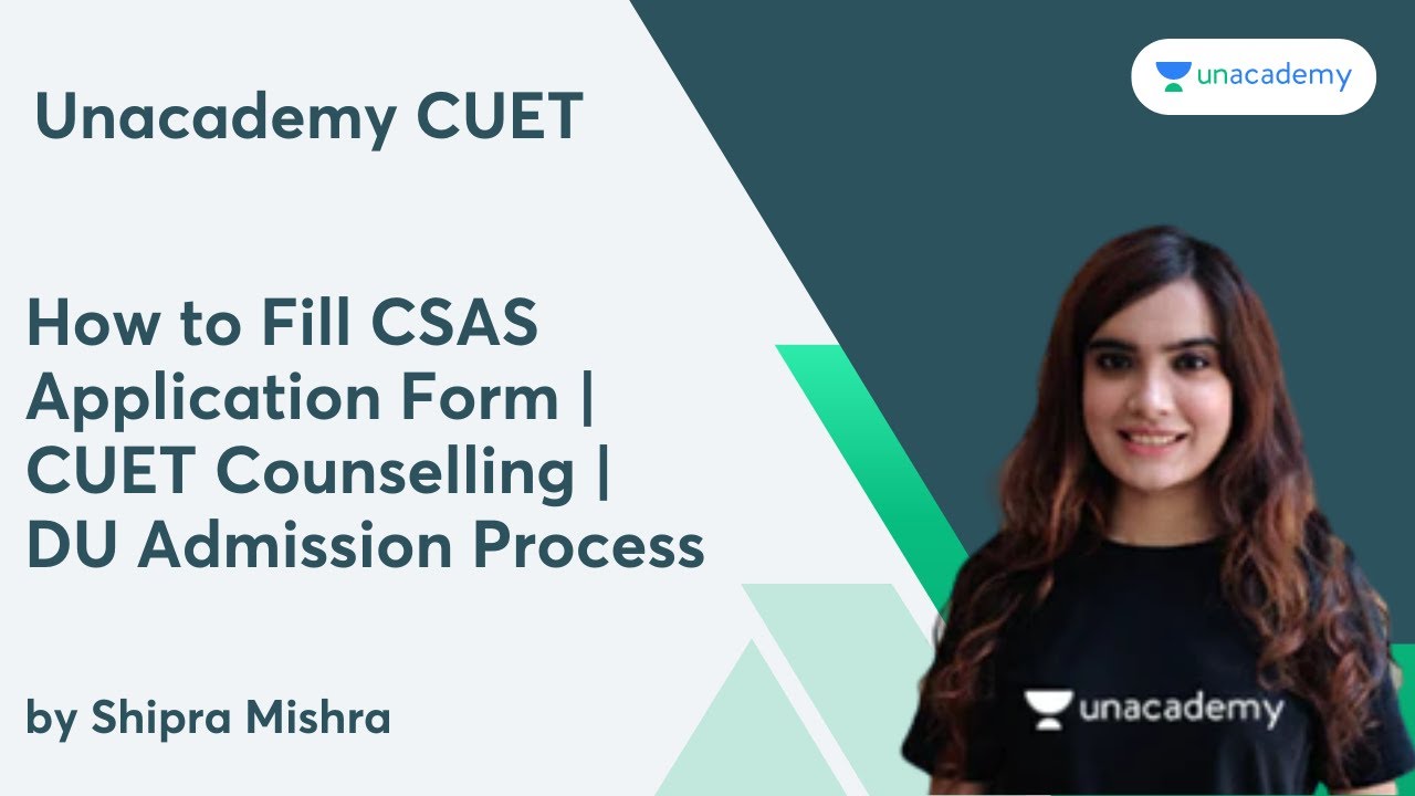 How to fill CSAS Application Form | DU CSAS | CUET Counselling | DU Admission Process | CUET Update