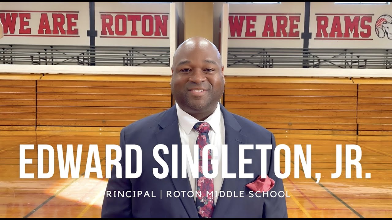 Principal Highlight: Edward Singleton, Jr. - Roton Middle School