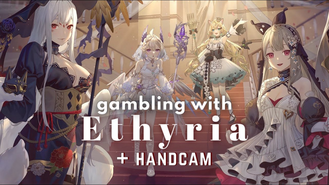 【ETHYRIA COLLAB + HANDCAM】TEACHING MY GIRLS HOW TO GAMBLE【NINA KOSAKA - NIJISANJI EN】
