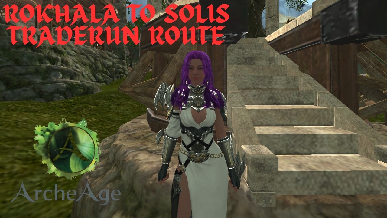 ArcheAge Classic | Rokhala to Solis tradepack run