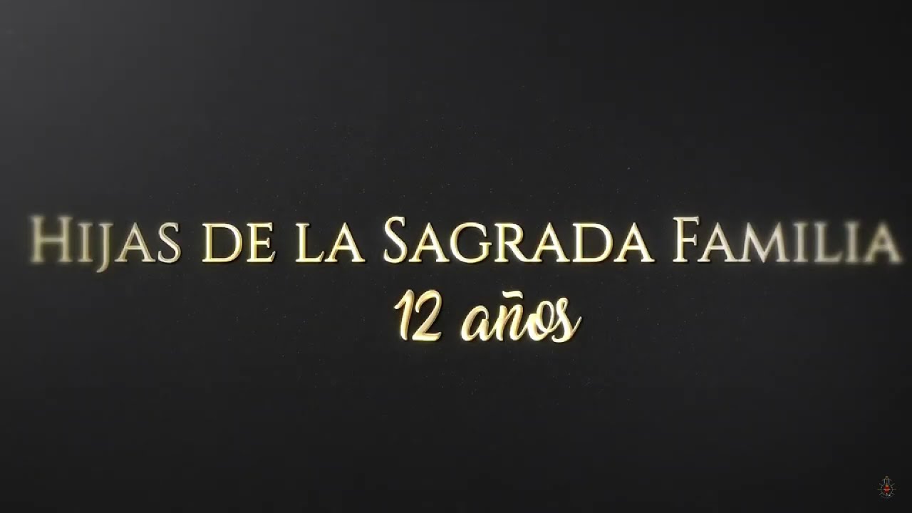 12º Aniversario Hijas de la Sagrada Familia 2023