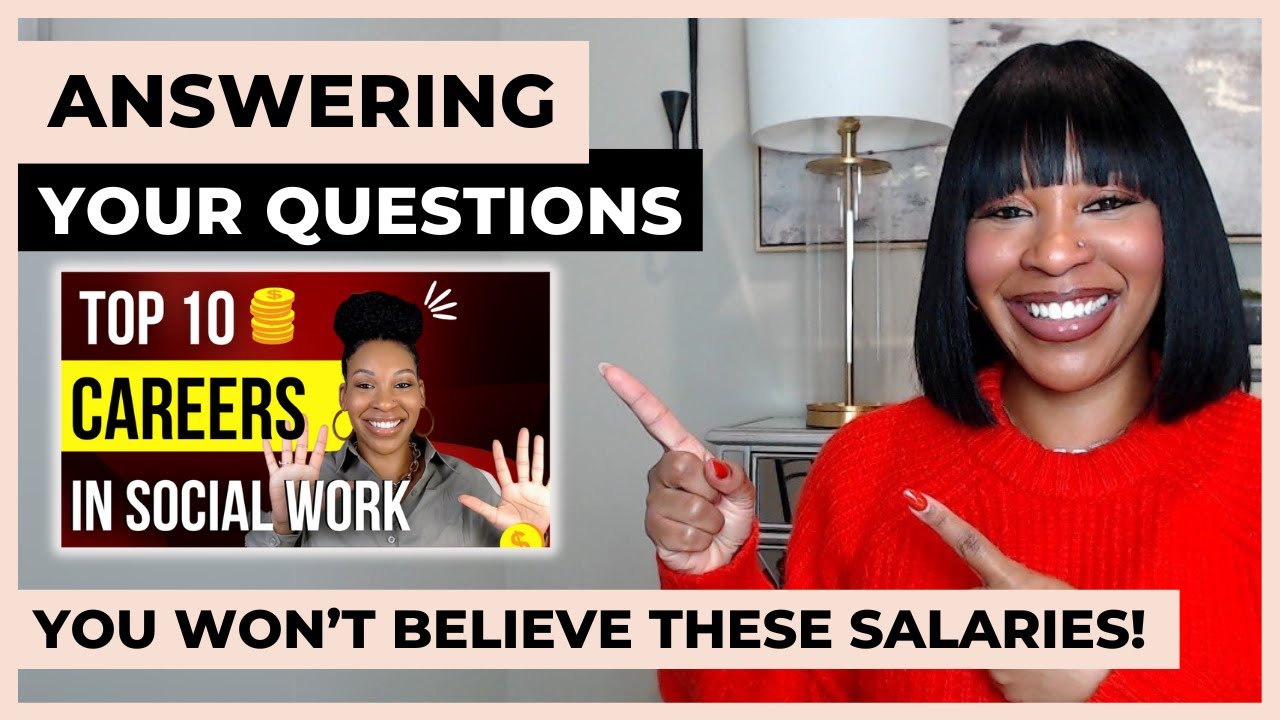 Answering Your Social Work Career Questions | Top 10 Careers in Social Work