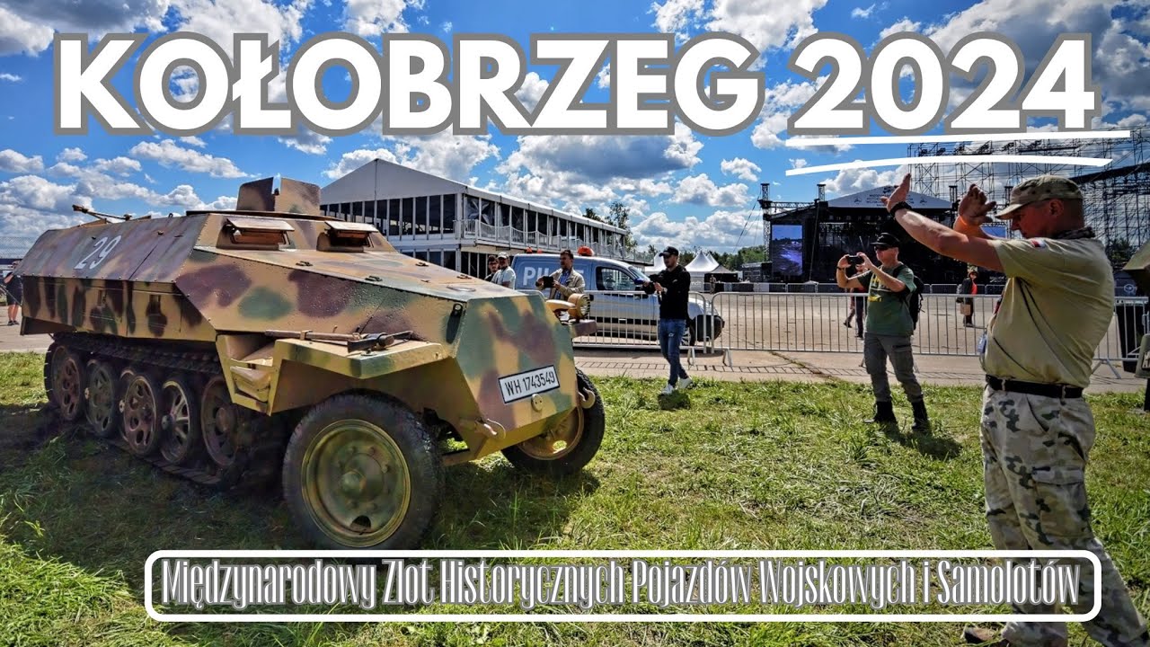 Międzynarodowy Zlot Historycznych Pojazdów Wojskowych i Samolotów - Kołobrzeg 2024