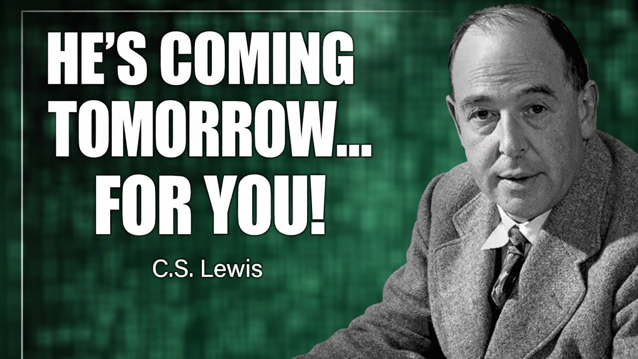 God Just Revealed WHO Is Coming Into Your Life TOMORROW - The Divine Appointment | C.S. Lewis 2026