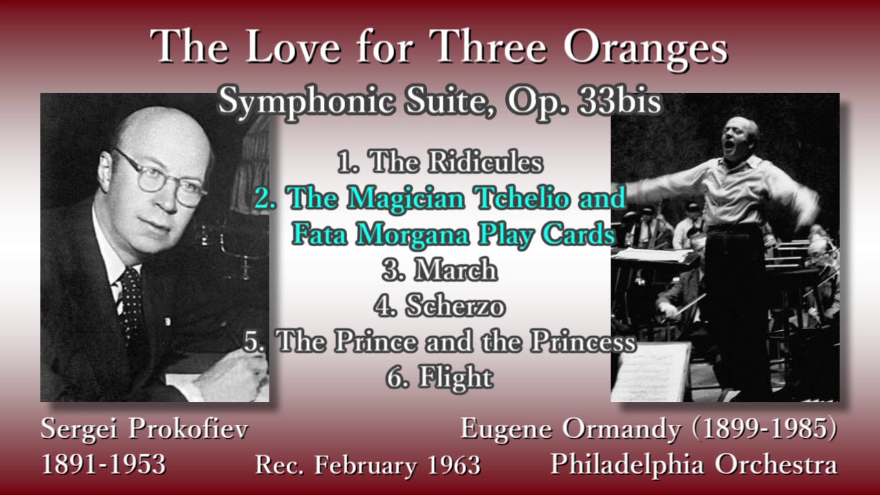Prokofiev: The Love for Three Oranges Suite, Ormandy (1963) プロコフィエフ 三つのオレンジへの恋 オーマンディ