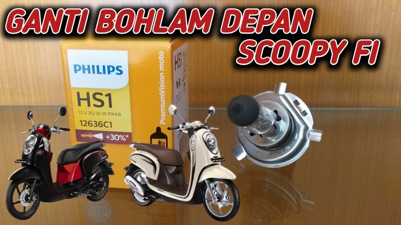 Cara ganti bohlam depan scoopy fi / scoopy injeksi generasi pertama