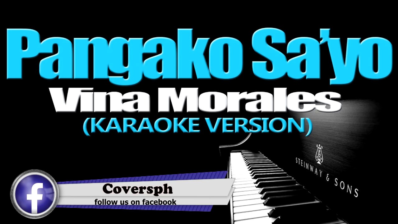 PANGAKO SA'YO - Vina Morales (KARAOKE VERSION)