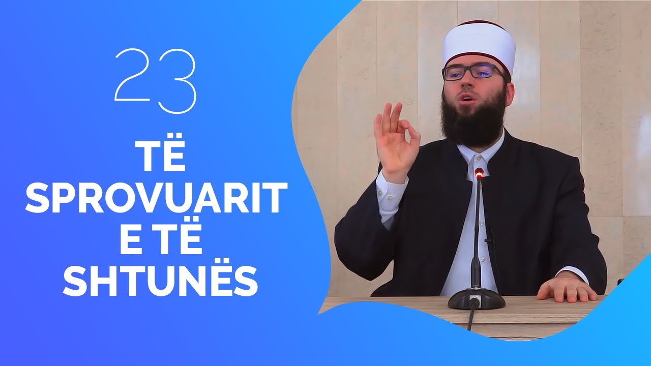 23.Të sprovuarit e të Shtunës - Hoxhë Omer Bajrami