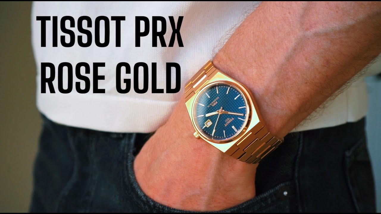 Tissot PRX Rosegold - Their Best One Yet?