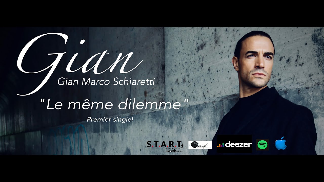 Gian Marco Schiaretti - Le Même Dilemme (Vidéo Officielle)