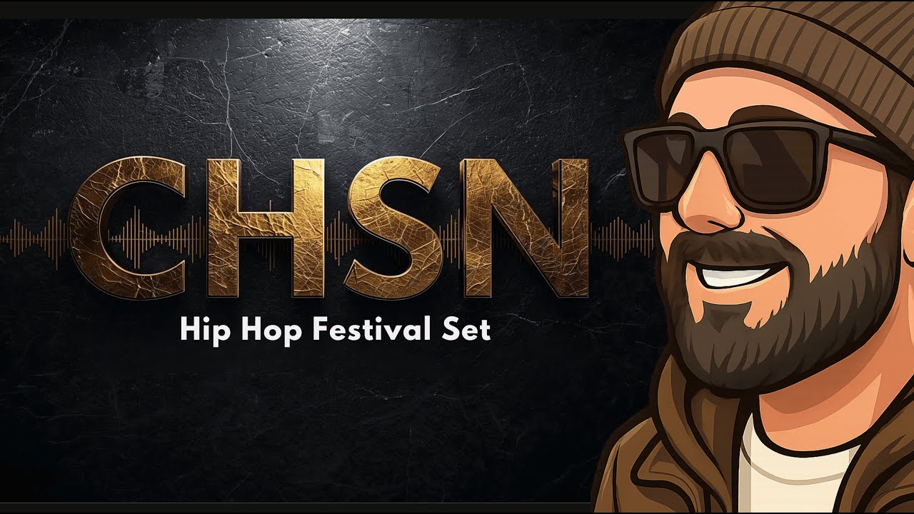 CHSN Hip Hop House | Built for Festival Stages