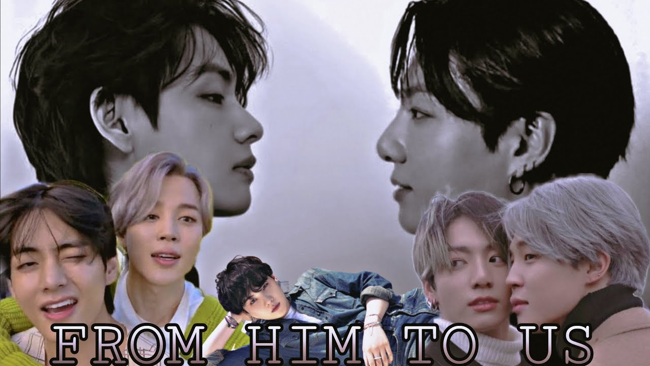 FROM HIM TO US💋❤️‍🩹 | BL | Taekook | Jikook | Vmin | Namjin | Yoonmin 
