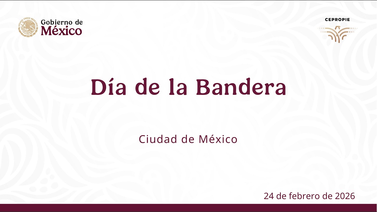 Día de la Bandera. Ciudad de México. 24 de febrero de 2026