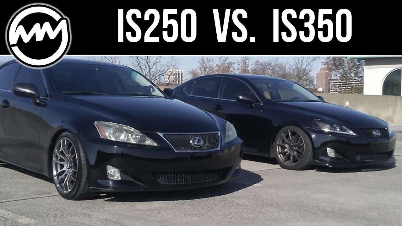 Lexus IS 250 против IS 350 (2-го поколения, задний привод)