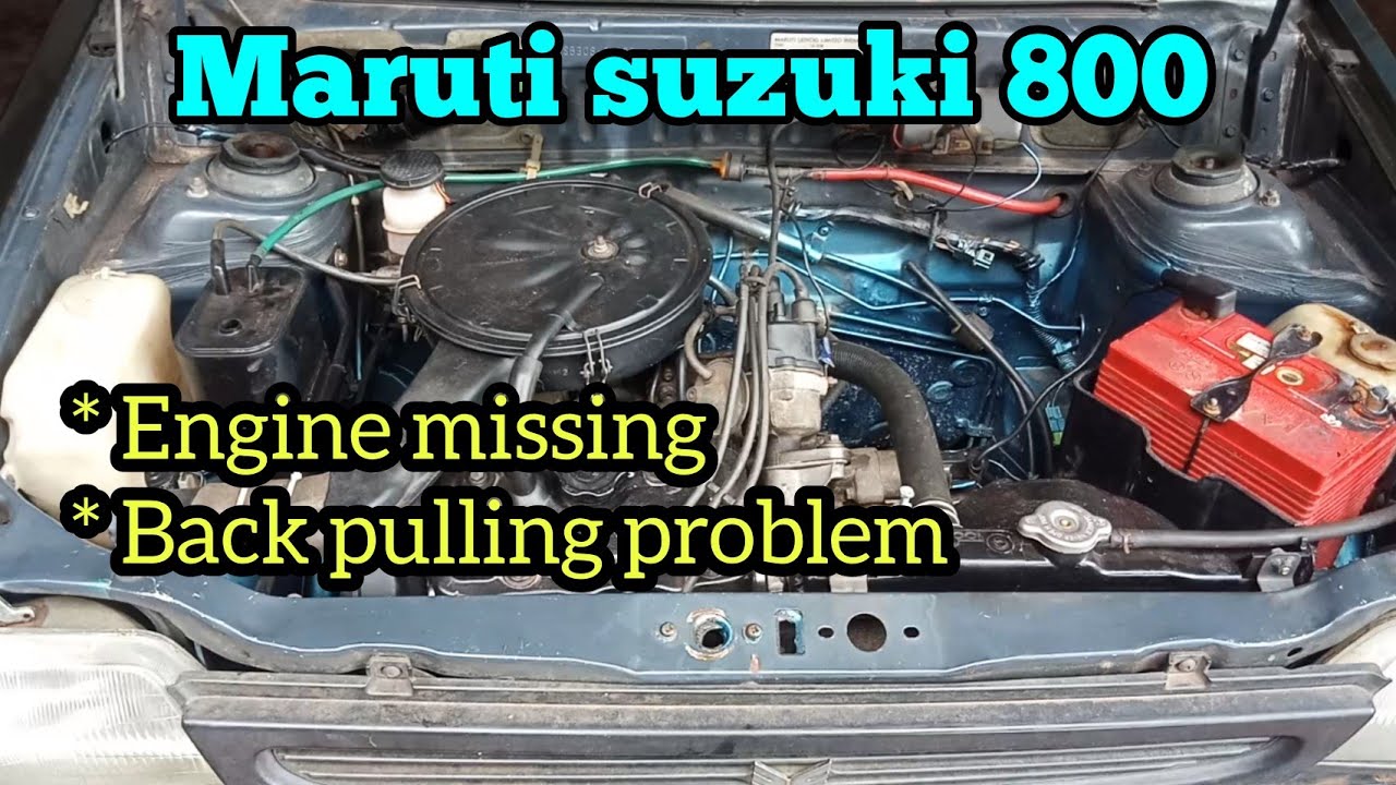 maruti suzuki 800 missing problem / back pulling problem