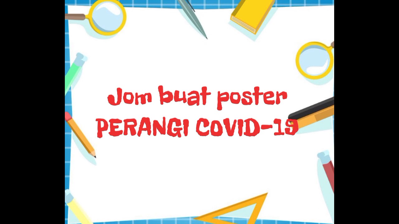 Pendidikan Seni Visual Tahun 6: POSTER PERANGI COVID-19
