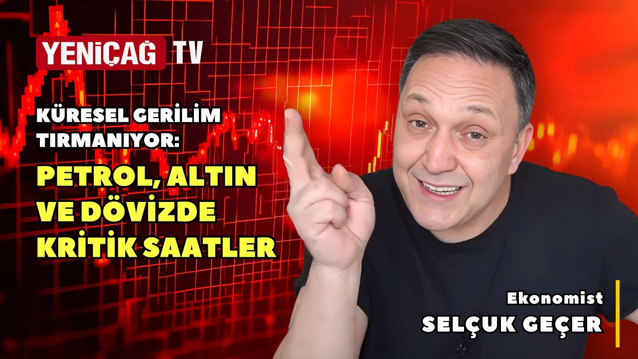 KÜRESEL GERİLİM TIRMANIYOR: PETROL, ALTIN VE DÖVİZDE KRİTİK SAATLER