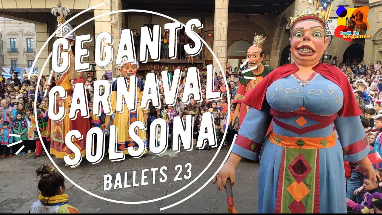 🎭 Carnaval Solsona 2023 -   Ballets del Carnaval dels Gegants de Solsona