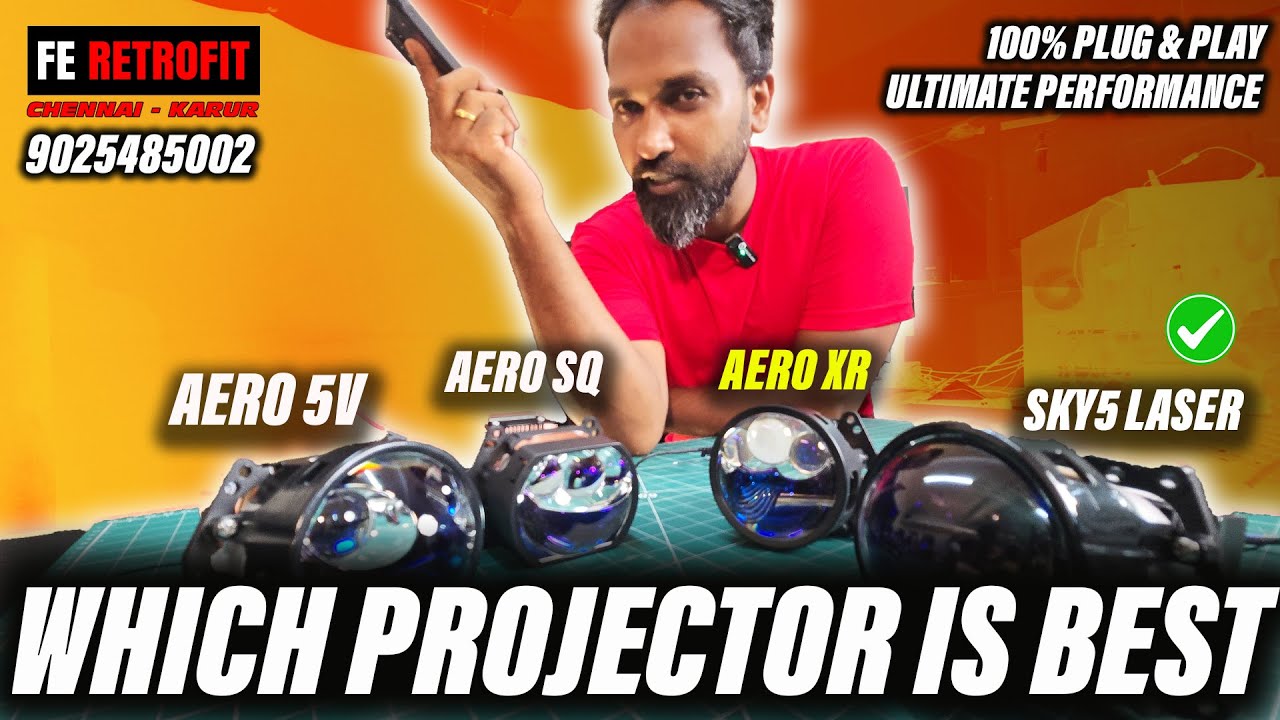 ALL PROJECTORS COMPARISON AERO 5V, AERO XR, SKY5 LASER AND AERO SQ FE RETROFIT CHENNAI