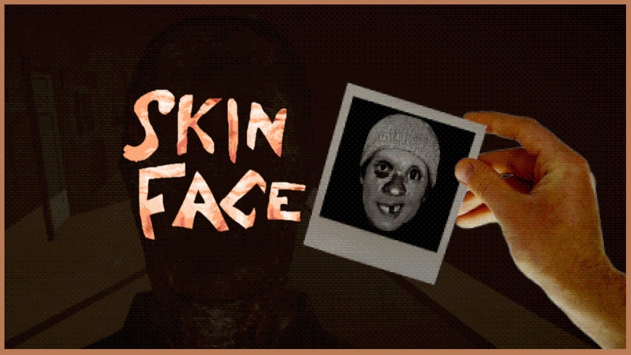 Skinface - Indie Horror Game - No Commentary