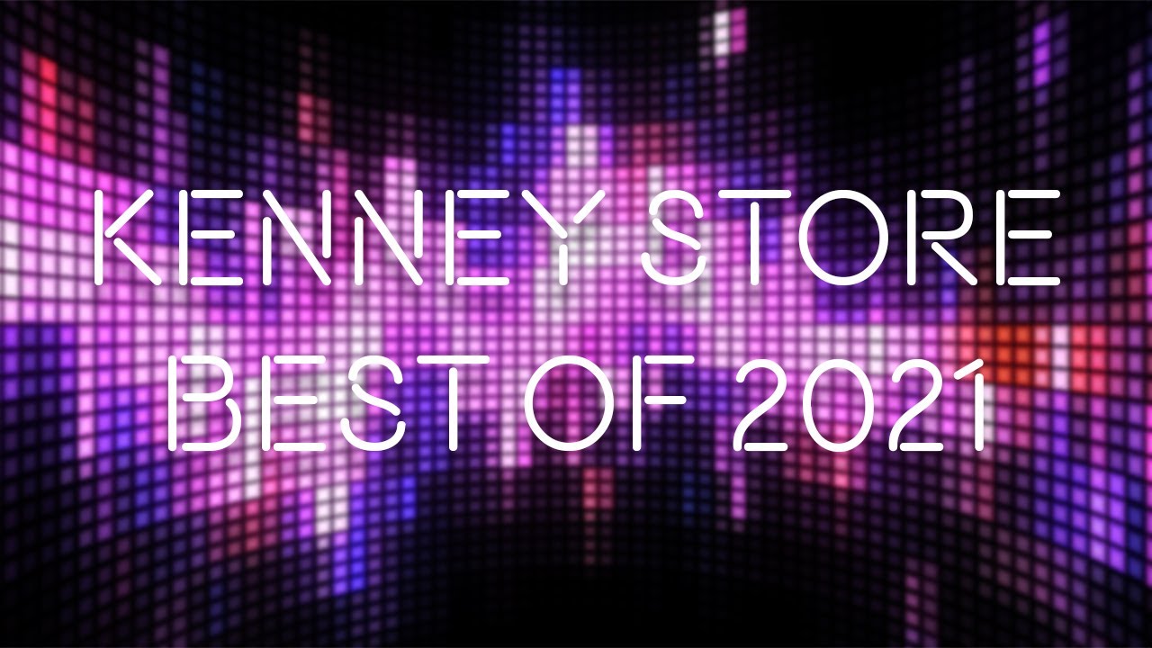 Kenney Store Best of 2021