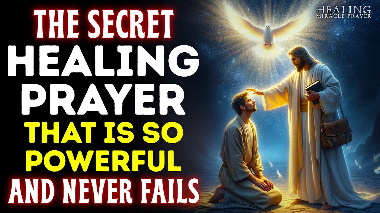 DON'T SKIP THIS SECRET HEALING PRAYER - IT IS SO POWERFUL | Powerful Miracle Prayer For Healing
