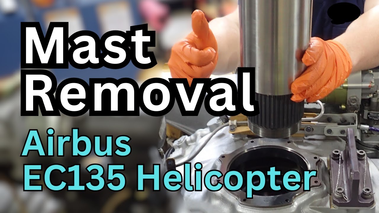 Mast Removal | EC135 Main Rotor Hub Shaft | Airbus Helicopters