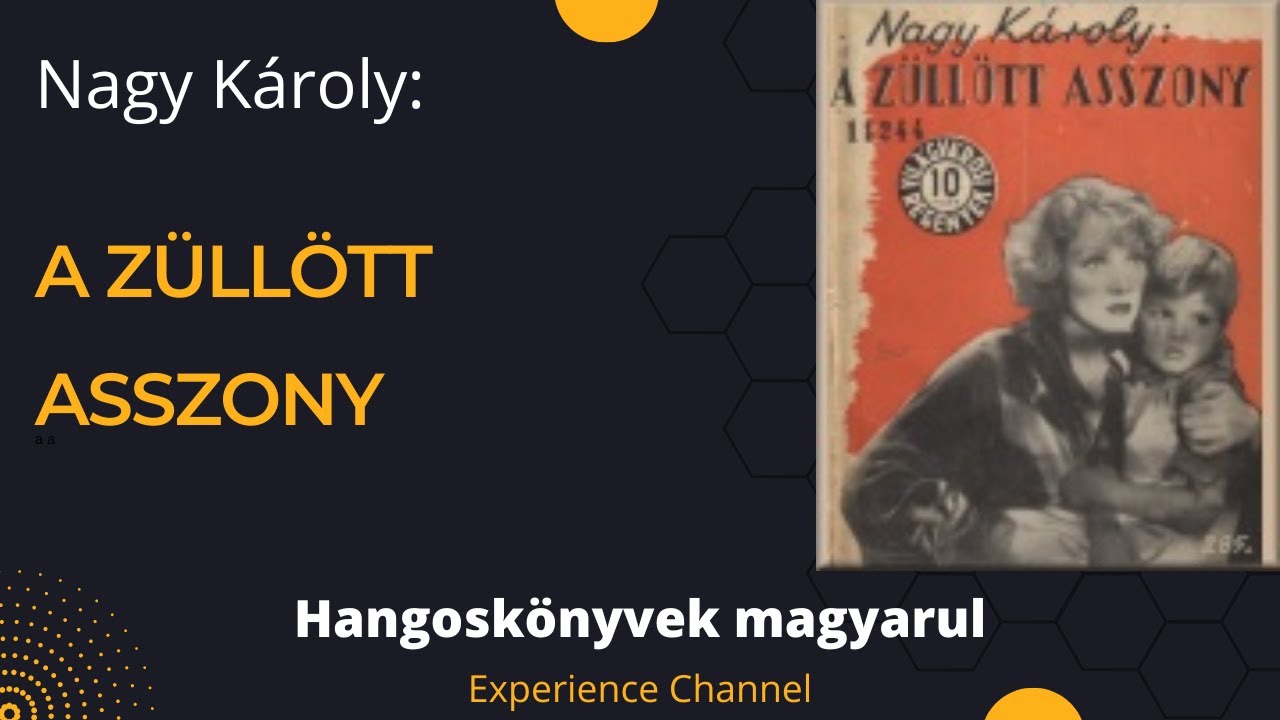 Nagy Károly: A züllött asszony (Hangoskönyv)