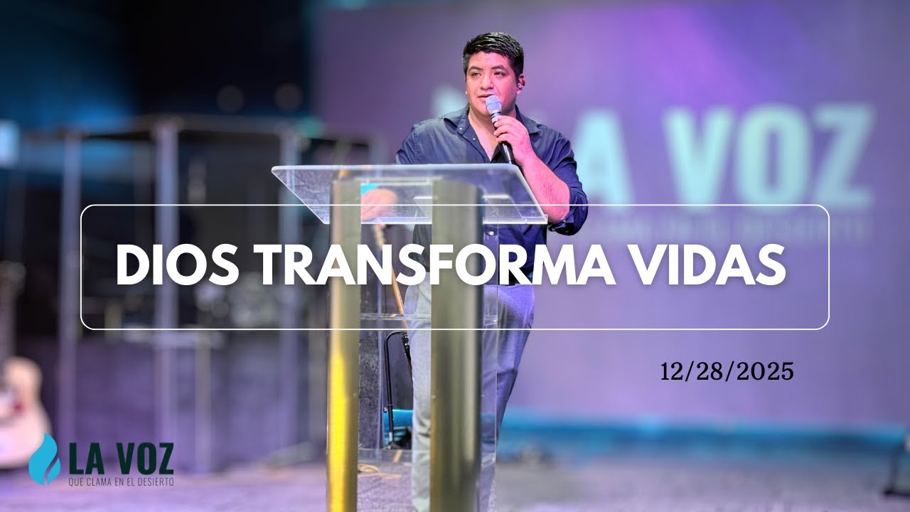 Dios transforma Vidas | 12/28/2025