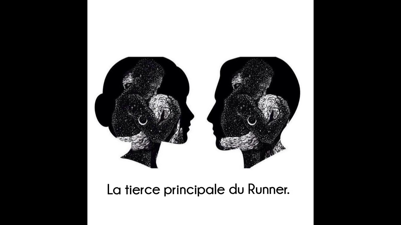 La tierce PRINCIPALE du runner.