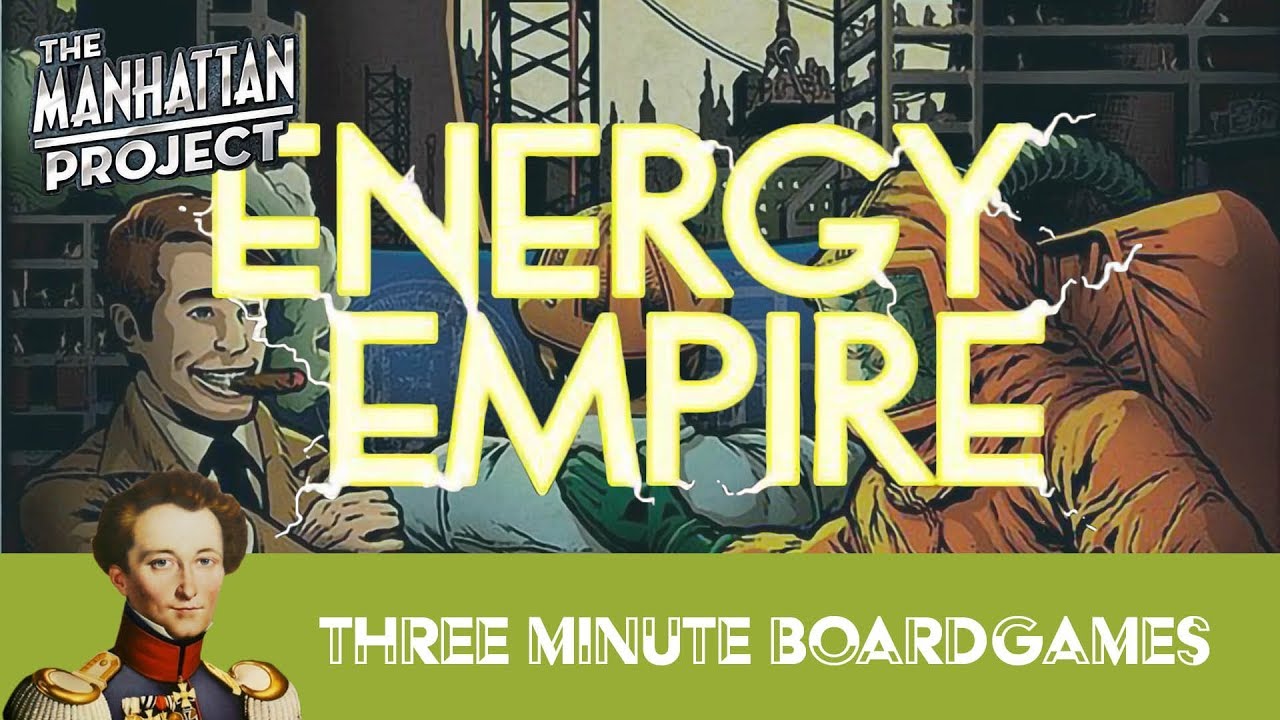 Energy Empire in about 3 Minutes