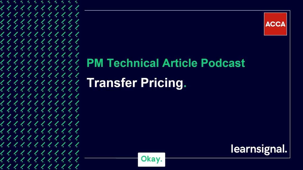 PM Technical Article Podcast: Transfer Pricing
