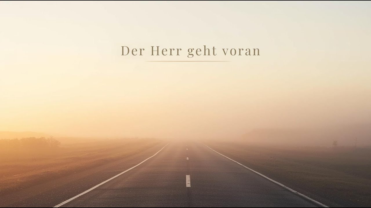 Der Herr geht voran – Christliche Lieder voller Hoffnung